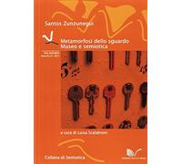 Metamorfosi dello sguardo. Museo e semiotica