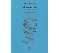 Metamorfosi e altre storie gotiche. Testo inglese a fronte