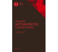 Metamorfosi (L'asino d'oro). Testo latino a fronte
