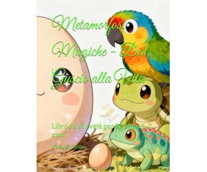 Metamorfosi Magiche - Dal Guscio alla Vita: Libro da colorare per bambini 4-7 anni