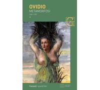 Metamorfosi. Testo latino a fronte - Ovidio P. Nasone