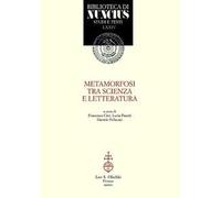 Metamorfosi tra scienza e letteratura