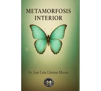 Metamorfosis Interior: Un viaje hacia el crecimiento personal: 2