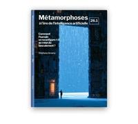 Métamorphoses à l'ère de l'intelligence artificielle 26.1