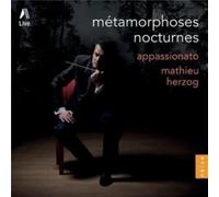 Metamorphoses Nocturnes - Mathieu Herzog / Ensemble Appassionato (Audio CD)
