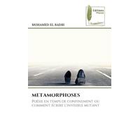 METAMORPHOSES: Poésie en temps de confinement ou comment écrire l'invisible mutant