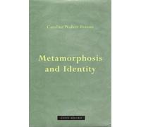 [(Metamorphosis and Identity)] [Author: Caroline Walker Bynum] published on (October, 2005)