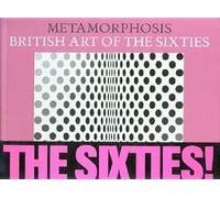 Metamorphosis. British art of the sixties. Works from the collections of the British Council and the Calouste Gulbenkian Foundation. Catalogo della mostra (Andros)