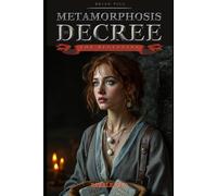 Metamorphosis by Decree: The Beginning: 1