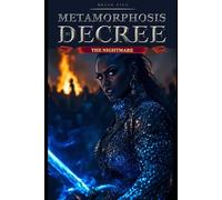 Metamorphosis by Decree: The Nightmare