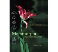 Metamorphosis: Evolution in Action