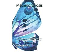 Metamorphosis: My Experience Navigating 3 Breast Cancer Diagnoses and 7 Surgeries