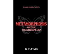 Metamorphosis: Part One: The Superhuman Saga