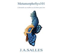 MetamorphoSys101: Desperte o Melhor de Si de Dentro para Fora