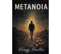 Metanoia: El Arte De Perderte Para Encontrarme
