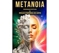 Metanoia: Mudanças efetivas