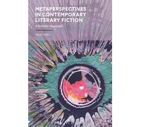 Metaperspectives in Contemporary Literary Fiction: A Stylistic Approach