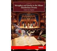 Metaphor and Simile in the Minor Elizabethan Drama