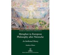 Metaphor in European Philosophy after Nietzsche: An Intellectual History: 54
