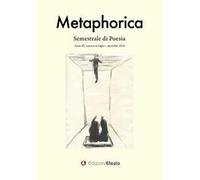 Metaphorica. Semestrale di poesia (2024). Vol. 6