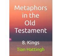 Metaphors in the Old Testament: 8. Kings