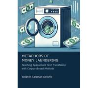 Metaphors of Money Laundering: Teaching Specialized Text Translation with Corpus-Based Methods