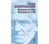 Métaphysique de l'amour Métaphysique de la mort