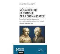 Métaphysique et critique de la connaissance: Perspectives thomistes et kantiennes sur la nature de la connaissance et de la réalité