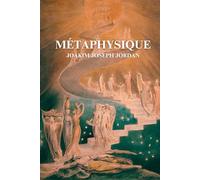 Métaphysique: ou De l’Être, du Logos et de la Médiation, selon la méthode géométrique