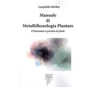 MetaRiflessologia plantare. L'omeostasi a portata di piede