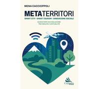 Metaterritori. Smart city. Smart tourism. Innovazione sociale