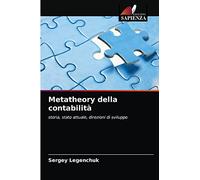 Metatheory della contabilità: storia, stato attuale, direzioni di sviluppo