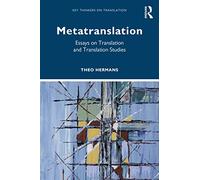 Metatranslation: Essays on Translation and Translation Studies