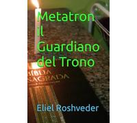 Metatron il Guardiano del Trono: 3