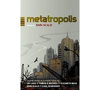 METATROPOLIS: Original Science Fiction Stories in a Shared Future