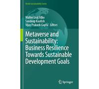 Metaverse and Sustainability: Business Resilience Towards Sustainable Development Goals