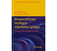 Metaverse Driven Intelligent Information Systems: Emerging Trends and Future Directions: 20