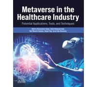 Metaverse in the Healthcare Industry: Potential Applications, Tools, and Techniques