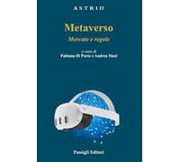 Metaverso. Mercato e regole - Di Porto F. (cur.); Stazi A. (cur.)