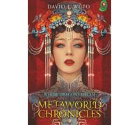 Metaworld Chronicles: Where Dragons Dream