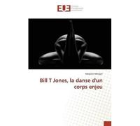 Metayer-M Bill T Jones, La Danse Dun Corps Enjeu (Tascabile) Omn.Univ.Europ.