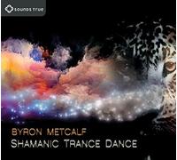Metcalf Byron - Shamanic Trance Dance