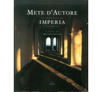 Mete d'autore in provincia di Imperia. Vol. 2 - [De Ferrari Editore]