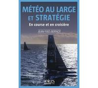 Météo au large et stratégie: En course et en croisière