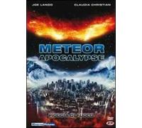 Meteor Apocalypse. Pioggia di fuoco