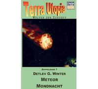 Meteor / Mondnacht: Terra-Utopia - Doppelband 7