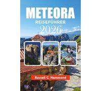 METEORA REISEFÜHRER 2026: Entdecken Sie Meteora mit einfachen Reiserouten, Sehenswürdigkeiten, günstigen Reisen, Karten und Insider-Tipps