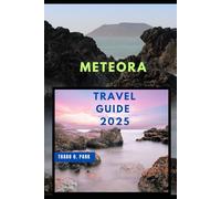 METEORA TRAVEL GUIDE 2025