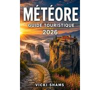 MÉTÉORE GUIDE TOURISTIQUE 2026