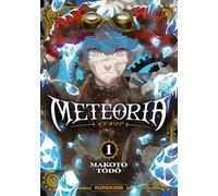 Meteoria - Tome 1